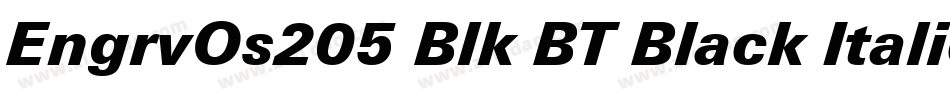 EngrvOs205 Blk BT Black Italic字体转换